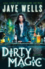 Dirty Magic (Prospero's War Series #1)