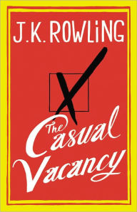 Title: The Casual Vacancy, Author: J. K. Rowling