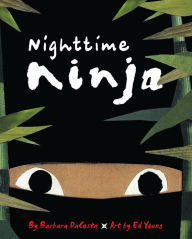 Title: Nighttime Ninja, Author: Barbara DaCosta