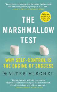 Title: The Marshmallow Test: Mastering Self-Control, Author: Walter Mischel