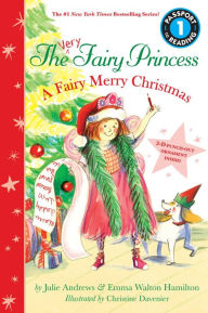 Title: The Very Fairy Princess: A Fairy Merry Christmas, Author: Julie Andrews