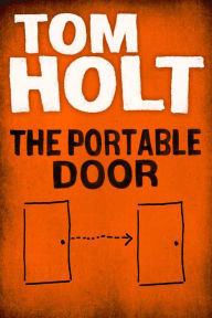 Title: The Portable Door, Author: Tom Holt