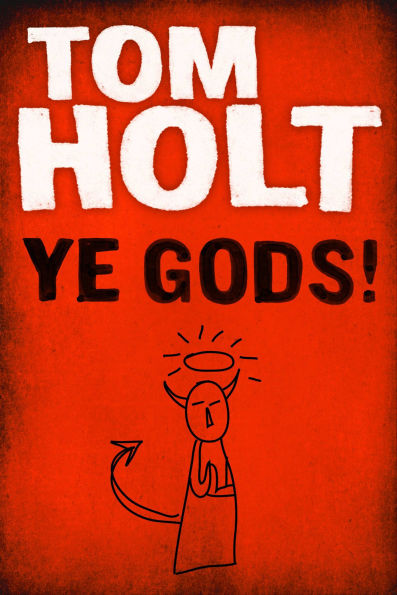 Ye Gods!