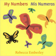 Title: My Numbers / Mis números, Author: Rebecca Emberley