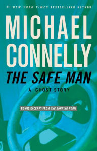 Title: The Safe Man: A Ghost Story, Author: Michael Connelly