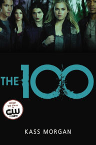 Title: The 100, Author: Kass Morgan