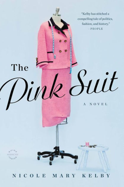 📖 Novel of the Week: The Pink Suit by Nicole Mary Kelby 