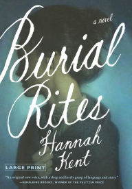 Title: Burial Rites, Author: Hannah Kent