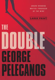 Title: The Double (Spero Lucas Series #2), Author: George Pelecanos