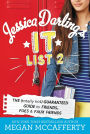 Jessica Darling's It List 2: The (Totally Not) Guaranteed Guide to Friends, Foes & Faux Friends