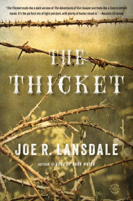 Title: The Thicket, Author: Joe R. Lansdale