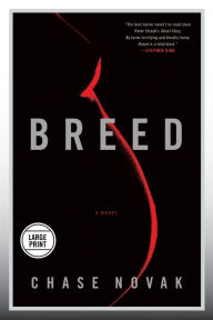 Title: Breed: A Novel, Author: Chase Novak