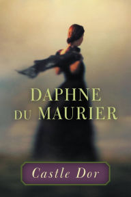 Title: Castle Dor, Author: Daphne du Maurier