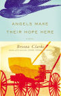 Angels Make Their Hope Here