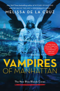 Title: Vampires of Manhattan: The New Blue Bloods Coven, Author: Melissa de la Cruz