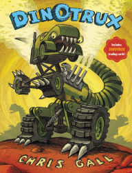 Title: Dinotrux (Dinotrux Series #1), Author: Chris Gall