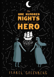 Title: The One Hundred Nights of Hero, Author: Isabel Greenberg