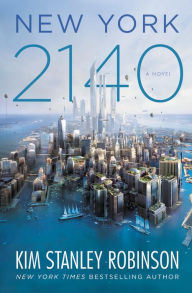 Title: New York 2140, Author: Kim Stanley Robinson