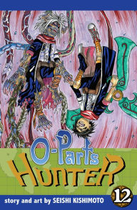 Title: O-Parts Hunter, Vol. 12, Author: Seishi Kishimoto