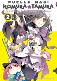 Title: Puella Magi Homura Tamura, Vol. 2: ~Parallel Worlds Do Not Remain Parallel Forever~, Author: Magica Magica Quartet