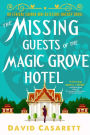 The Missing Guests of the Magic Grove Hotel
