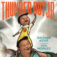Title: Thunder Boy Jr., Author: Sherman Alexie