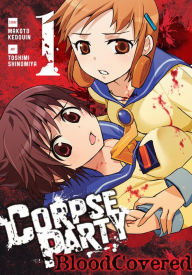 Title: Corpse Party: Blood Covered, Vol. 1, Author: Makoto Kedouin