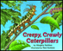 Creepy, Crawly Caterpillars