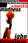 A March to Madness: The View from the Floor in the Atlantic Coast Conference