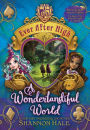 A Wonderlandiful World (Barnes & Noble Special Edition) (Ever After High Series #3)
