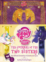 My Little Pony: The Journal of the Two Sisters: The Official Chronicles of Princesses Celestia and Luna