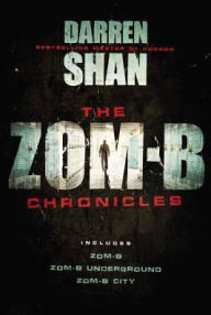 Title: The Zom-B Chronicles, Author: Darren Shan