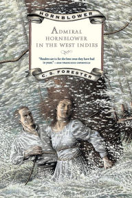 Title: Admiral Hornblower in the West Indies, Author: C. S. Forester