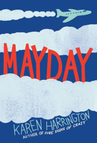 Title: Mayday, Author: Karen Harrington