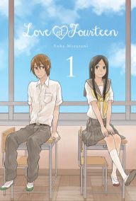 Title: Love at Fourteen, Vol. 1, Author: Fuka Mizutani