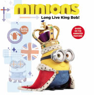 Minions: Long Live King Bob!