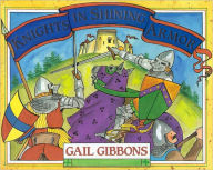 Title: Knights in Shining Armor, Author: Gail Gibbons