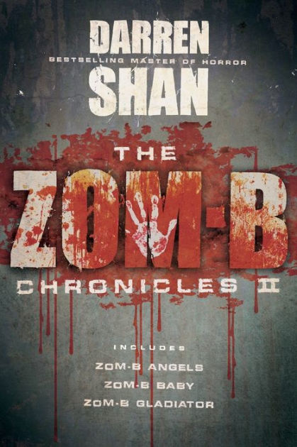 The Zom-B Chronicles II By Darren Shan, Paperback | Barnes & Noble®