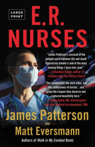 Title: E.R. Nurses: True Stories from America's Greatest Unsung Heroes, Author: James Patterson