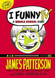 I Funny TV: A Middle School Story (I Funny Series #4)