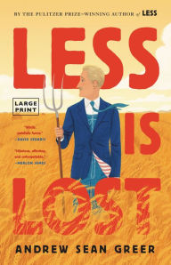 Title: Less Is Lost, Author: Andrew Sean Greer