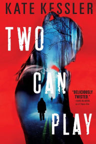 Title: Two Can Play, Author: Kate Kessler