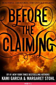 Title: Before the Claiming, Author: Kami Garcia
