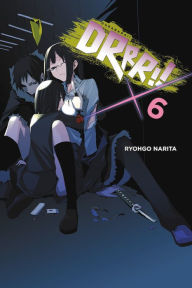 Title: Durarara!!, Vol. 6 (light novel), Author: Ryohgo Narita