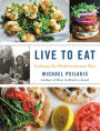 Live to Eat: Cooking the Mediterranean Way