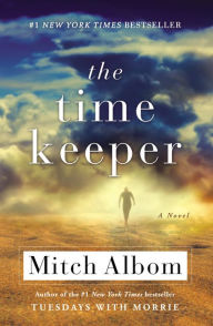 Title: The Time Keeper, Author: Mitch Albom