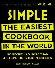 Title: Simple: The Easiest Cookbook in the World, Author: Jean-Francois Mallet
