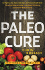 The Paleo Cure: Eat Right for Your Genes, Body Type, and Personal Health Needs-Prevent and Reverse Disease, Lose Weight Effortlessly, and Look and Feel Better than Ever