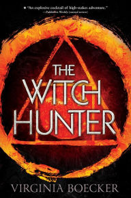 The Witch Hunter (Witch Hunter Series #1)