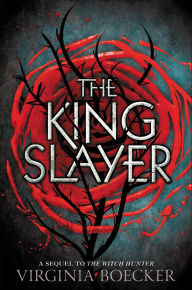 Title: The King Slayer, Author: Virginia Boecker